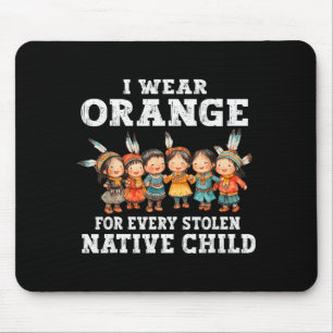 I Wear Orange For Every American Native Child Indi Mouse Pad