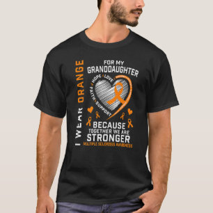 I Wear Orange For Granddaughter Multiple Sclerosis T-Shirt