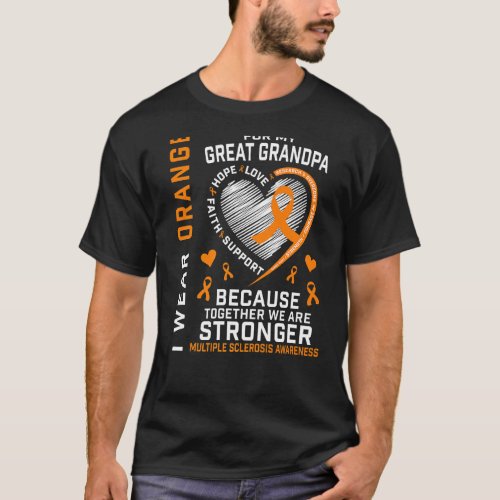 I Wear Orange For Great Grandpa Multiple Sclerosis T_Shirt