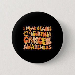 I Wear Orange For Leukemia Cancer Awareness Ribbon Button