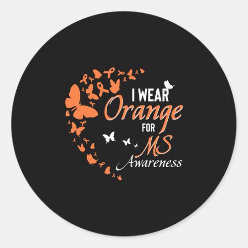 I Wear Orange For Multiple Sclerosis Awareness Classic Round Sticker