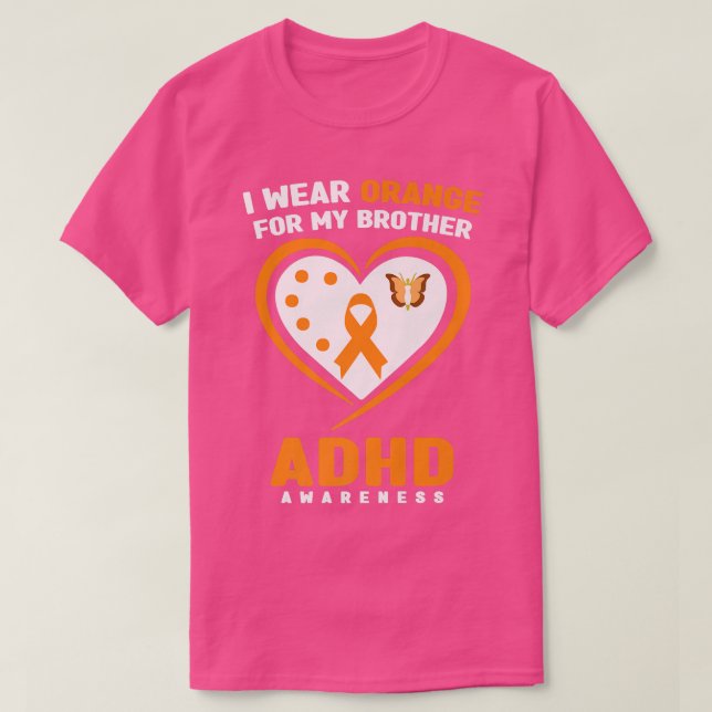 I Wear Orange For My Brother ADHD Awareness Premiu T-Shirt (Design Front)