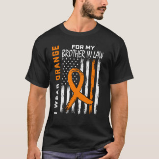 I Wear Orange For My Brother In Law Leukemia Aware T-Shirt