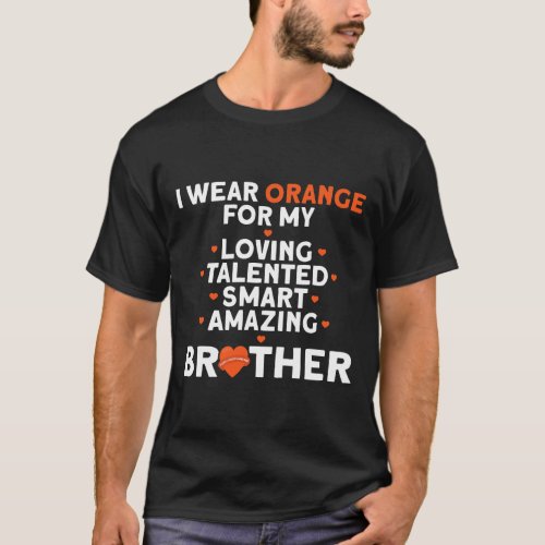 I Wear Orange For My Brother Kidney Cancer Awarene T_Shirt