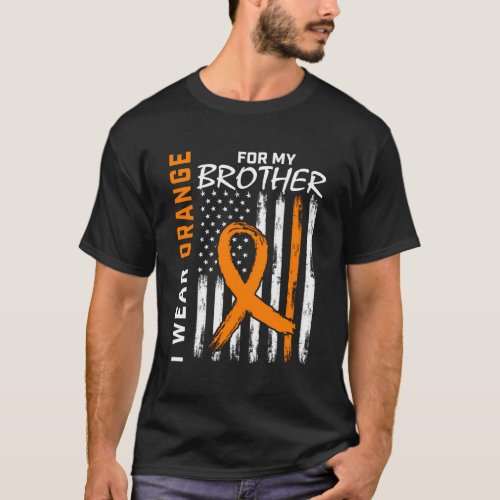 I Wear Orange For My Brother Leukemia Awareness Fl T_Shirt