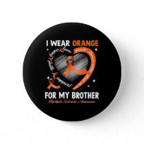 I Wear Orange For My Brother Multiple Sclerosis Aw Button