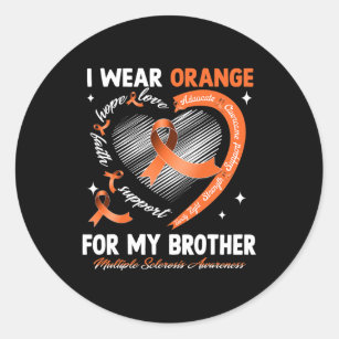 I Wear Orange For My Brother Multiple Sclerosis Aw Classic Round Sticker