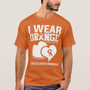 I Wear Orange For My Brother Multiple Sclerosis T-Shirt