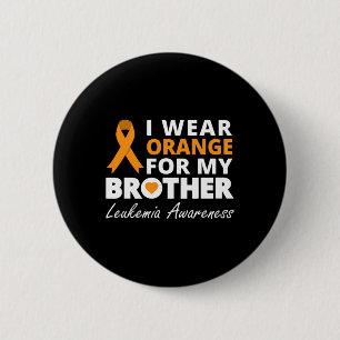 I Wear Orange For My Brother Ribbon Family Warrior Button