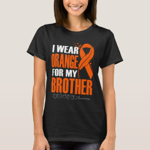 I Wear Orange For My Brother Rsd Crps Awareness Fe T-Shirt