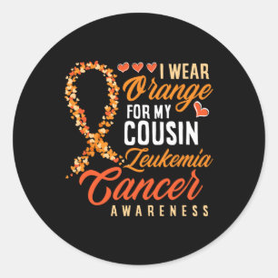 I Wear Orange For My Cousin Leukemia Cancer Awaren Classic Round Sticker