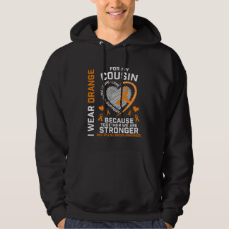 I Wear Orange For My Cousin MS Multiple Sclerosis  Hoodie