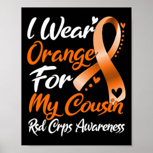 I Wear Orange For My Cousin Rsd Crps Awareness Poster