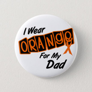 I Wear Orange For My DAD 8 Button