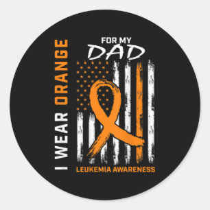 I Wear Orange For My Dad Leukemia Awareness Americ Classic Round Sticker