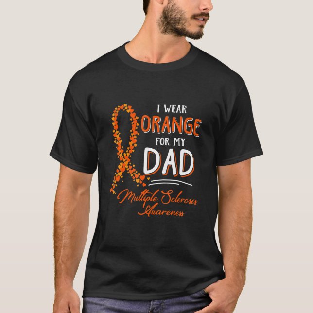I Wear Orange For My Dad Ms Awareness T-Shirt (Front)