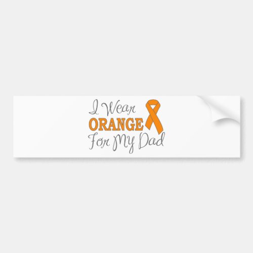 I Wear Orange For My Dad Orange Ribbon Bumper Sticker