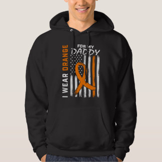 I Wear Orange For My Daddy Dad Leukemia Awareness  Hoodie