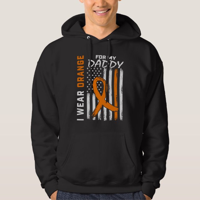 I Wear Orange For My Daddy Dad Leukemia Awareness  Hoodie (Front)