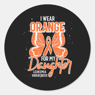I Wear Orange For My Daughter Butterfly Leukemia A Classic Round Sticker