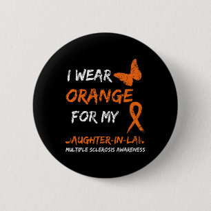 I Wear Orange For My Daughter-in-law Multiple Scle Button