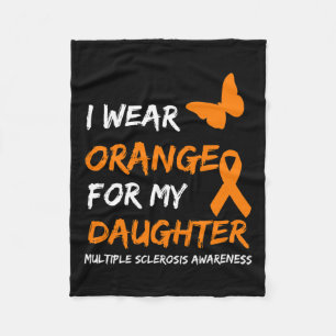 I Wear Orange For My Daughter Multiple Sclerosis R Fleece Blanket