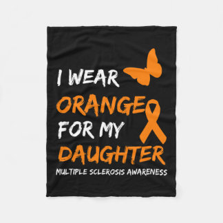 I Wear Orange For My Daughter Multiple Sclerosis R Fleece Blanket