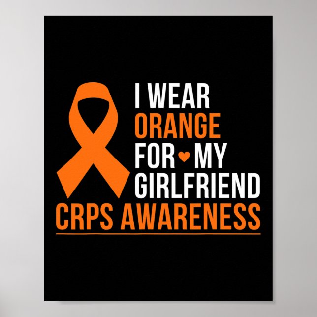 I Wear Orange For My Girlfriend Rsd Crps Awareness Poster (Front)