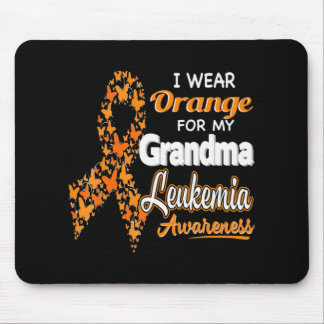 I wear Orange for my Grandma  Leukemia Awareness  Mouse Pad