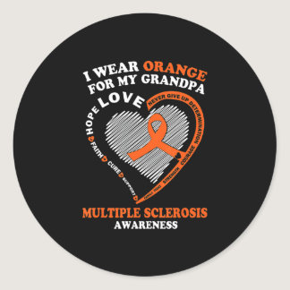 I Wear Orange For My Grandpa Multiple Sclerosis Classic Round Sticker