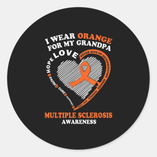 I Wear Orange For My Grandpa Multiple Sclerosis Classic Round Sticker