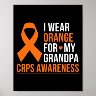 I Wear Orange For My Grandpa Rsd Crps Awareness Mo Poster