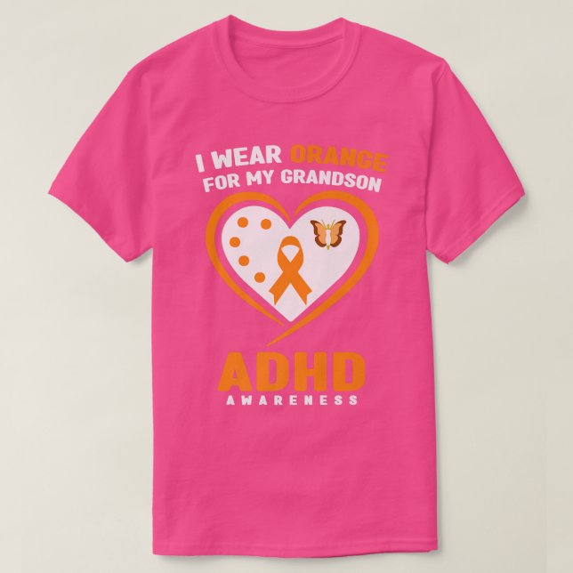 I Wear Orange For My Grandson ADHD Awareness812 T-Shirt (Design Front)