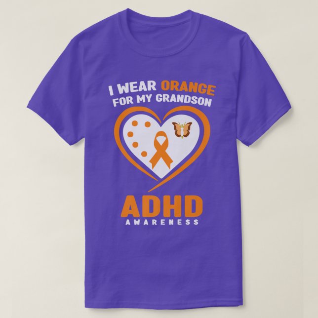 I Wear Orange For My Grandson ADHD Awareness Month T-Shirt (Design Front)