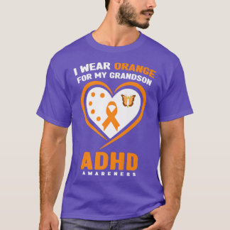 I Wear Orange For My Grandson ADHD Awareness Month T-Shirt