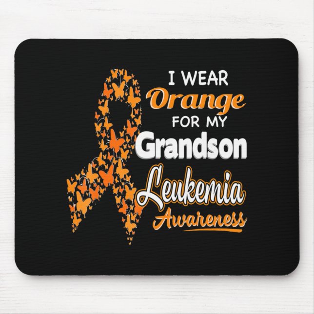 I wear Orange for my Grandson  Leukemia Awareness  Mouse Pad (Front)