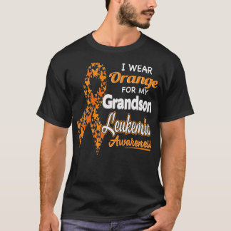 I wear Orange for my Grandson - Leukemia Awareness T-Shirt