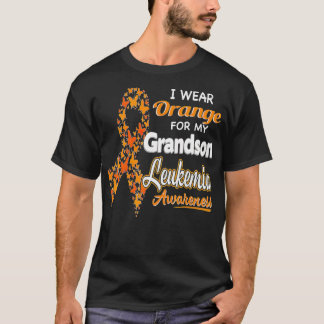I wear Orange for my Grandson Leukemia Awareness T-Shirt