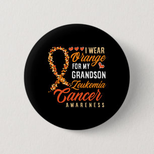 I Wear Orange For My Grandson Leukemia Cancer Awar Button