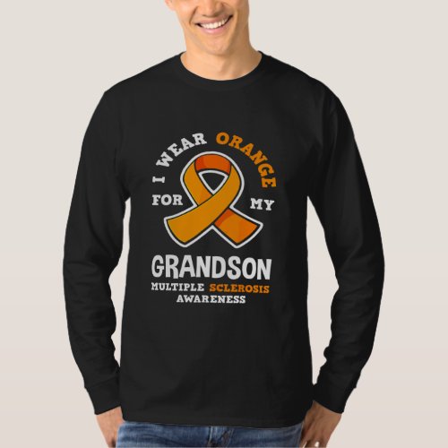 I Wear Orange For My Grandson Multiple Scelrosis A T_Shirt