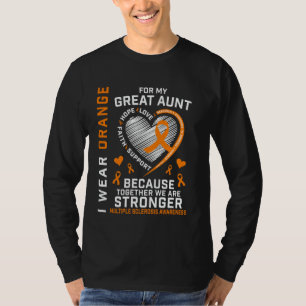 I Wear Orange For My Great Aunt Multiple Sclerosis T-Shirt