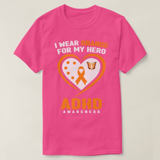 I Wear Orange For My Hero ADHD Awareness Premium  T-Shirt (Design Front)
