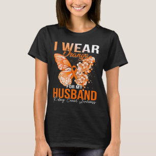 I Wear Orange For My Husband Kidney Cancer Awarene T-Shirt