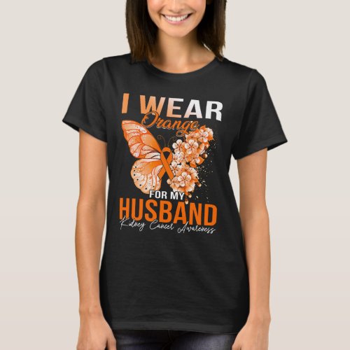 I Wear Orange For My Husband Kidney Cancer Awarene T_Shirt
