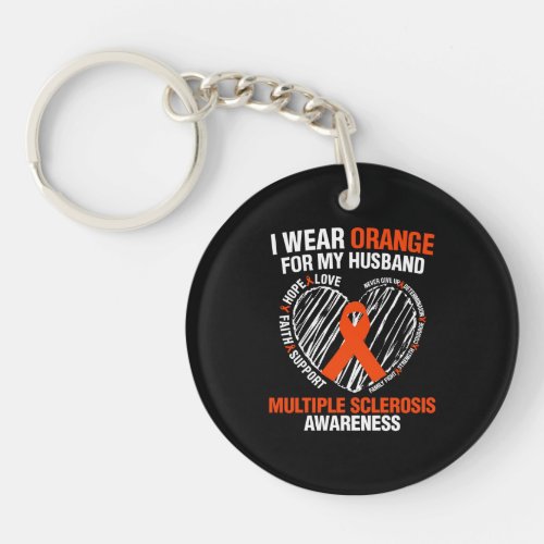 I Wear Orange For My Husband Multiple Sclerosis Keychain
