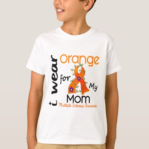 I Wear Orange For My Mom 43 MS Multiple Sclerosis T_Shirt