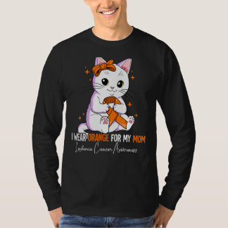 I Wear Orange For My Mom Leukemia Awareness T-Shirt