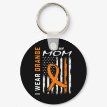 I Wear Orange For My Mom Leukemia Cancer Awareness Keychain