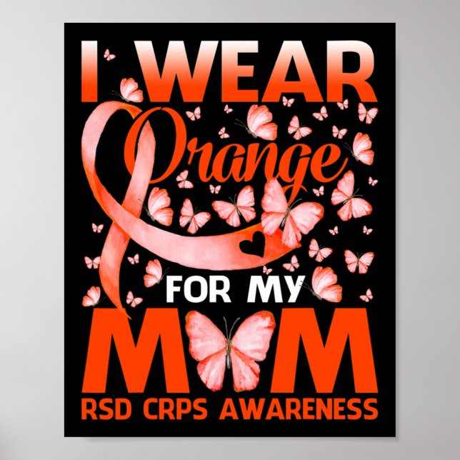 I Wear Orange For My Mom Rsd Crps Awareness Butter Poster (Front)