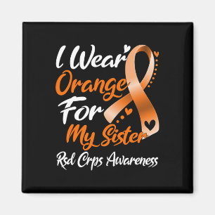 I Wear Orange For My Sister Rsd Crps Awareness 1 Magnet